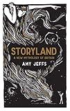 Storyland: A New Mythology of Britain