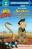 Wild Reptiles: Snakes, Crocodiles, Lizards, and Turtles (Wild Kratts) (Step into Reading)
