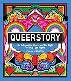 Queerstory: An Infographic History of the Fight for LGBTQ+ Rights