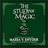 The Study of Magic: The Study Chronicles: Valek's Adventures, Book 2