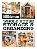 Family Handyman Whole House Storage & Organizing