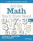 All the Math You'll Ever Need: A Self-Teaching Guide (Wiley Self-Teaching Guides)