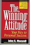 The Winning Attitude Your Key To Personal Success