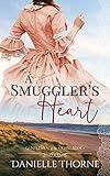 A Smuggler's Heart: A Clean & Wholesome Romance (Gentlemen of the Coast Book 1)