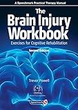 The Brain Injury Workbook: Exercises for Cognitive Rehabilitation (Speechmark Practical Therapy Manual)