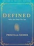 Defined - Teen Girls' Bible Study Book: Who God Says You Are (Bible Study for Teen Girls and Young Women)