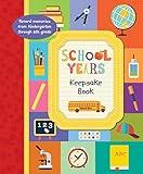 School Years Keepsake Book: Record Memories From Kindergarten Through Eighth Grade