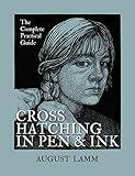 Crosshatching in Pen and Ink: The Complete Practical Guide