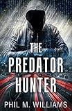 The Predator Hunter (Vigilante Justice Thrillers)