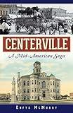 Centerville:: A Mid-American Saga