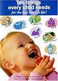 Ten Things Every Child Needs For the Best Start In Life! [DVD]