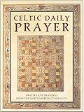 Celtic Daily Prayer: Prayers and Readings From the Northumbria Community