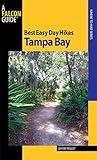 Best Easy Day Hikes Tampa Bay (Best Easy Day Hikes Series)