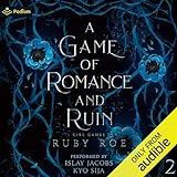 A Game of Romance and Ruin: Girl Games, Book 2