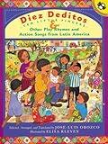 Diez Deditos and Other Play Rhymes and Action Songs from Latin America