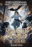 Monster Tamer Academy: A Litrpg Adventure