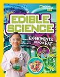 Edible Science: Experiments You Can Eat