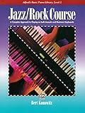 Alfred's Basic Jazz/Rock Course Lesson Book: A Complete Approach to Playing on Both Acoustic and Electronic Keyboards (Alfred's Basic Piano Library)