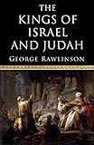 The Kings of Israel and Judah