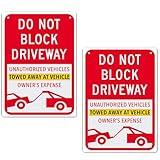 No Parking Signs - Do Not Block Driveway, Unauthorized Vehicles Towed Away, Easy Install, Indoor/Outdoor Use, 8x12 Inch