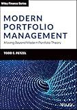 Modern Portfolio Management: Moving Beyond Modern Portfolio Theory