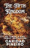 The Fifth Kingdom: Aztec Action Adventure Romantic Suspense