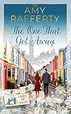The One That Got Away (A Notting Hill Romance Book 1)
