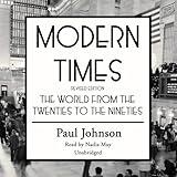 Modern Times: The World from the Twenties to the Nineties