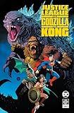 Justice League vs. Godzilla vs. Kong