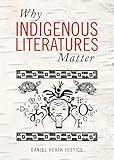 Why Indigenous Literatures Matter (Indigenous Studies)