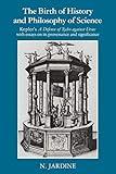 The Birth of History and Philosophy of Science: Kepler's 'A Defence of Tycho against Ursus' with Essays on its Provenance and Significance