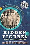 Hidden Figures Young Readers' Edition: Young Readers' Edition of Hidden Figures—Celebrating African American Women Pioneers at NASA