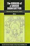 The Making of a Savior Bodhisattva: Dizang in Medieval China (Studies in East Asian Buddhism Book 21)