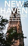 New Haven, Connecticut Travel Guide