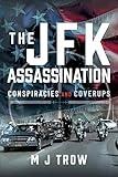 The JFK Assassination: Conspiracies and Coverups