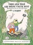 Frog and Toad are Doing Their Best [A Parody]: Bedtime Stories for Trying Times