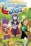 DC Super Hero Girls: Weird Science