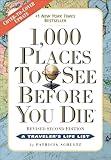 1,000 Places to See Before You Die: A Traveler's Life List