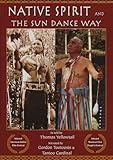 Native Spirit and The Sun Dance Way