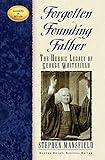 Forgotten Founding Father: The Heroic Legacy of George Whitefield (Leaders in Action)