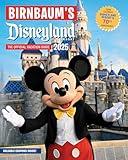 Birnbaum's 2025 Disneyland Resort: The Official Vacation Guide (Birnbaum Guides)