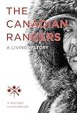 The Canadian Rangers (Studies in Canadian Military History)