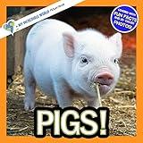 Pigs!: A My Incredible World Picture Book for Children (My Incredible World: Nature and Animal Picture Books for Children)