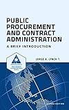 Public Procurement and Contract Administration: A Brief Introduction