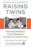 Raising Twins: Parenting Multiples From Pregnancy Through the School Years