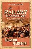 The Railway Detective: The bestselling Victorian mystery series