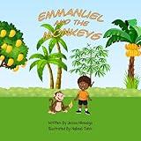 Emmanuel and the Monkeys Multicultural and Diverse Picture Books for Kids: Learn English as a Second Language ESL Stories for Children (Emmanuel in Uganda Books)