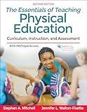 The Essentials of Teaching Physical Education: Curriculum, Instruction, and Assessment