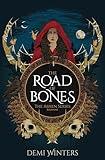 The Road of Bones: The Ashen Series, Book One