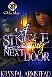 A Single Woman & The Thug Next Door: An African American Romance